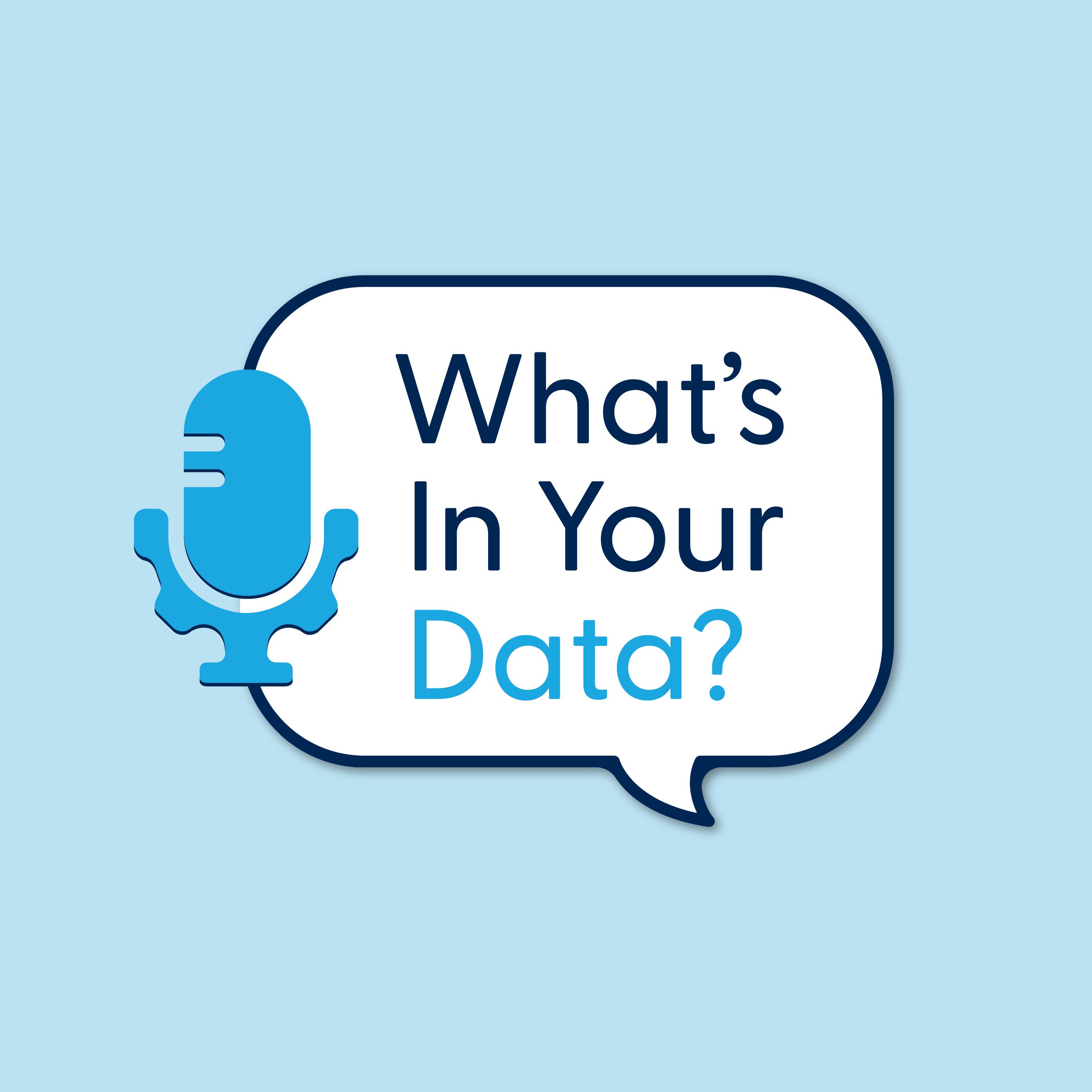  What's in Your Data?