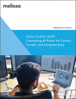 Data Quality Uplift: Connecting All Points for Correct, Current and Complete Data - a Melissa Whitepaper